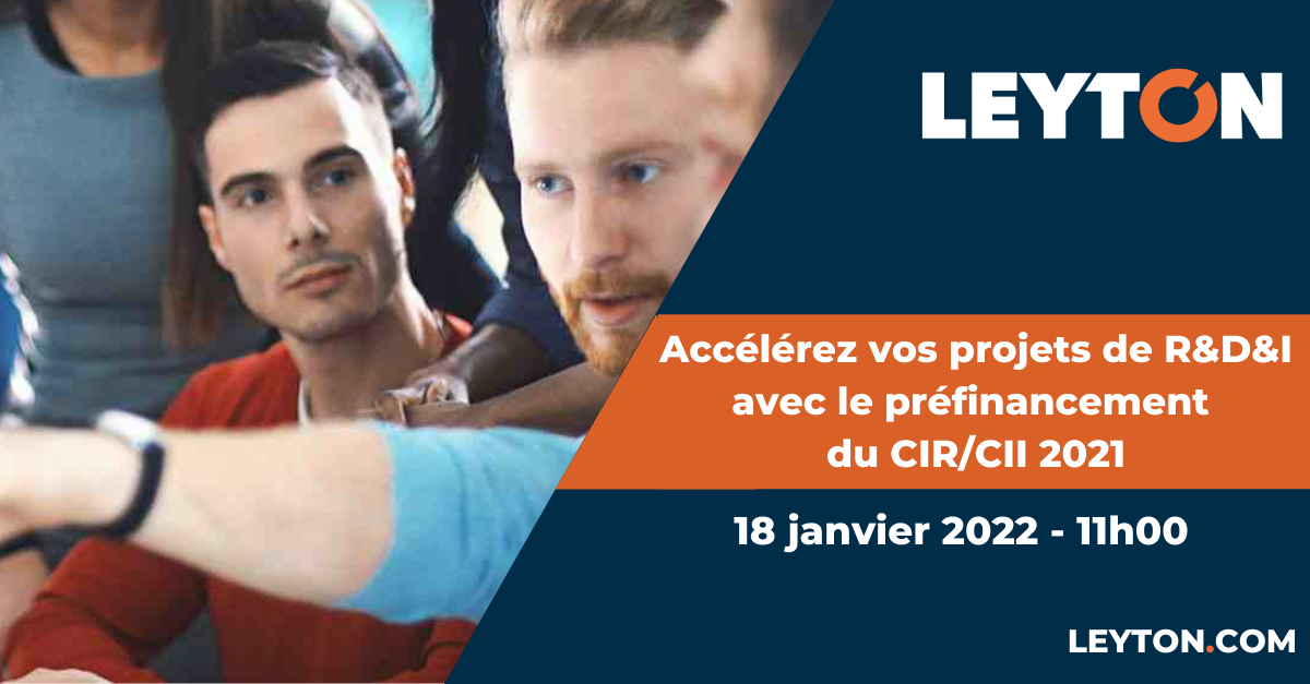 Accélérez vos projets de R&D&I avec le préfinancement du CIR/CII 2021