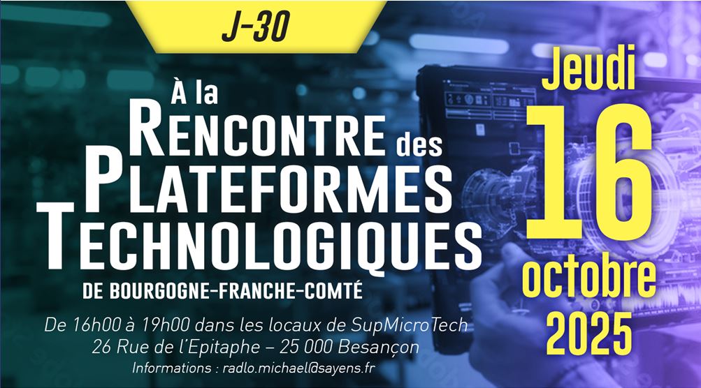 A la rencontre des Plateformes Technologiques de Bourgogne Franche-Comté